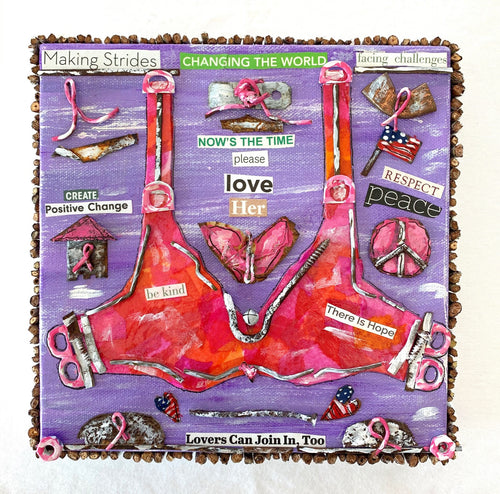 Now Is The Time; Please Love Her (temporarily out on display at MUSC Mammography Center for Breast Cancer Awareness Month)