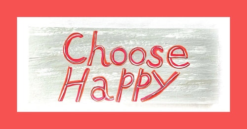 Choose Happy Plaque